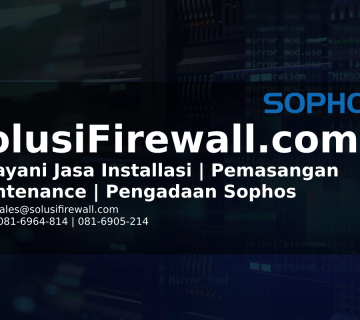 Jasa Instalasi FortiGate Lengkap dengan Konfigurasi dan Maintenance | Jasa Instalasi dan Konfigurasi Fortigate Firewall | Jasa Pemasangan Fortinet | Firewall Sophos Indonesia | Firewall Sophos Indonesia | Sophos XGS Firewall | Solusi Sophos Indonesia | Daftar Harga Sophos | Solusi Sophos EDR EndPoint | Solusi SIEM, XDR, dan EDR untuk Menangkal Ancaman Siber | Jasa Penyedia EndPoint Berpengalaman