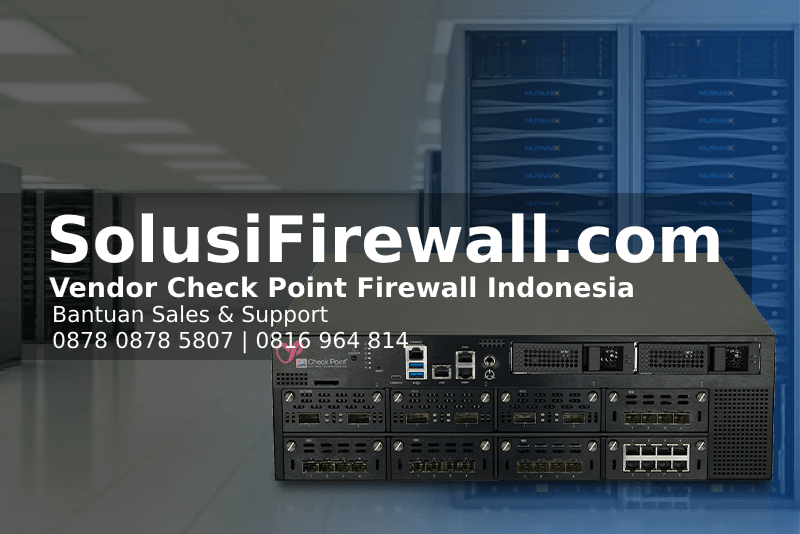 Solusi Firewall Server untuk Bisnis Skala Kecil hingga Enterprise | Layanan Firewall Server dengan SLA Terjamin | Firewall Server untuk Proteksi Aplikasi dan Database | Penyaringan Akses dan Trafik dengan Firewall Canggih | Custom Firewall Server Sesuai Kebutuhan Perusahaan | Solusi Firewall Server Terkelola 24/7 | Mengenal Firewall CheckPoint | Jasa Pemasangan Firewall | Jasa Instalasi Firewall | Jasa Pengadaan Firewall Server Berpengalaman