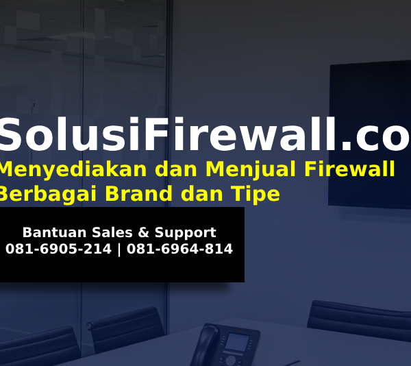 Produk Sangfor Firewall | Distributor Sangfor Indonesia | Jasa Pemasangan Implementasi Perangkat Firewall Security Berpengalaman | Vendor Sangfor Indonesia | Distributor Resmi Sangfor | Mitra Sangfor Jakarta | Sangfor Indonesia Authorized Partner | Jasa Pemasangan Sangfor Daftar Harga Firewall Terbaru Fortinet FortiGate | Sangfor | Check Point | Cisco | Mikrotik | Palo Alto Networks | Sophos | SonicWall | Jual Sangfor Endpoint Secure | Endpoint Detection and Response (EDR) | SANGFOR SECURITY Endpoint Secure Ultimate | Jasa Setting Firewall | Harga Lisensi Fortinet Terbaru 2026 | Harga & Spesifikasi Lisensi Fortinet NGFW | Firewall Fortinet Fortigate FG 60F | Jual FORTINET FortiGate Reseller Resmi Sangfor Indonesia | Jasa Penyedia dan Instalasi Firewall | Jasa Konsultasi Keamanan Server dan Jaringan Perusahaan | Jasa Instalasi dan Konfigurasi Sangfor | Partner Sangfor Jakarta | Distributor Sangfor Indonesia | Produk Keamanan Siber | Jasa Implementasi Sangfor NGAF | Jasa Instalasi Pemasangan Firewall Berpengalaman | Jasa Setting dan Maintenance Perangkat Firewall | Jasa Pemasangan Sangfor Firewall Indonesia | Jasa Pengadaan Security Firewall Berpengalaman | Jasa Implementasi Sangfor Firewall | Harga dan Lisensi Firewall Fortigate Terbaru | Solusi Proteksi Data Menggunakan Fortigate Firewall | Cara Monitoring Trafik Jaringan dengan Firewall Fortigate | Fungsi Utama Firewall Fortigate dalam Cyber Security | Tips Optimasi Kinerja Firewall Fortigate | Perbandingan Firewall Fortigate dengan Firewall Lainnya | Panduan Setting VPN di Firewall | FortigateManfaat Menggunakan Fortigate Firewall untuk Bisnis | Cara Konfigurasi Firewall Fortigate dengan Mudah | Harga Lisensi Fortigate Fortinet Terbaru | Daftar Harga License Fortinet | Harga Fortigate 40F | Fortinet FortiGate 40F | FortiGate 80F | Hardware Firewall Terbaik Untuk Pemerintahan | Jasa Impelementasi Firewall | Jasa Pemasangan Server Firewall Berpengalaman | Keamanan Jaringan Masa Kini dengan Firewall Berbasis AI | Konsultasi dan Implementasi Firewall Server Profesional| Penyedia Firewall Server untuk Lingkungan Cloud & On Premise | Deteksi & Pencegahan Ancaman Lewat Firewall Server | Firewall Server untuk Keamanan Multi Layer | Layanan Migrasi dan Upgrade Firewall Server | Optimasi dan Audit Firewall Server Anda | Monitoring Firewall Server Real Time | Instalasi & Konfigurasi Firewall Server Terbaik | Keamanan Perimeter Jaringan dengan Firewall Profesional | Jasa Pemasangan Instalasi Palo Alto Berpengalaman dan Bersertifikasi | Jasa Setting Firewall Server dan Perusahaan Terbaik | Jasa layanan Managed Service Firewall | Jasa Renewal Lisensi Fortinet dan Fortigate | Jual Lisensi Firewall Fortigate | Jasa Pengadaaan Lisensi Security Fortigate | Mitra Penyedia Lisensi Fortinet | Distributor Fortinet Indonesia | Mitra Distributor Resmi Fortinet | Lisensi Fortinet/Fortiget | Partner Fortinet Indonesia | Distributor Resmi Fortinet | Jasa Pemasangan Fortigate Firewall Bersertifikasi dan Berpengalaman | Jasa Setting | Instalasi | Pemasangan | Setup | Konfigurasi Fortigate dan Fortinet Berpengalaman dan Bersertifikasi | Penyedia Firewall Fortigate | Distributor Resmi Fortinet | Partner Fortigate Indonesia | Enterprise Firewall Solutions | Penyedia EndPoint EDR Indoensia | Microsoft Defender | FortiEDR | Trend Micro XDR | McAfee | WatchGuard EDR | Jasa Implementasi Juniper | Jasa Setting Juniper | Jasa Instalasi dan Pemasangan Juniper | Jasa Pengadaaan Juniper Berpengalaman | Fortinet Consultant Indonesia | Partner Fortinet Indonesia | Jasa Pemasangan Firewall Berpengalaman Indonesia | Vendor Cyber Security | Layanan Migrasi dan Upgrade Firewall Server | Optimasi dan Audit Firewall Server Anda | Monitoring Firewall Server Real Time | Instalasi & Konfigurasi Firewall Server Terbaik | Keamanan Perimeter Jaringan dengan Firewall Profesional | Jasa Pemasangan Instalasi Palo Alto Berpengalaman dan Bersertifikasi | Jasa Setting Firewall Server dan Perusahaan Terbaik | Jasa layanan Managed Service Firewall | Jasa Renewal Lisensi Fortinet dan Fortigate | Jual Lisensi Firewall Fortigate | Jasa Pengadaaan Lisensi Security Fortigate | Mitra Penyedia Lisensi Fortinet | Distributor Fortinet Indonesia | Mitra Distributor Resmi Fortinet | Lisensi Fortinet/Fortiget | Partner Fortinet Indonesia | Distributor Resmi Fortinet | Jasa Pemasangan Fortigate Firewall Bersertifikasi dan Berpengalaman | Jasa Setting | Instalasi | Pemasangan | Setup | Konfigurasi Fortigate dan Fortinet Berpengalaman dan Bersertifikasi | Penyedia Firewall Fortigate | Distributor Resmi Fortinet | Partner Fortigate Indonesia | Enterprise Firewall Solutions | Penyedia EndPoint EDR Indoensia | Microsoft Defender | FortiEDR | Trend Micro XDR | McAfee | WatchGuard EDR | Jasa Implementasi Juniper | Jasa Setting Juniper | Jasa Instalasi dan Pemasangan Juniper | Jasa Pengadaaan Juniper Berpengalaman | Fortinet Consultant Indonesia | Partner Fortinet Indonesia | Jasa Pemasangan Firewall Berpengalaman Indonesia | Vendor Cyber Security | Harga Firewall Palo Alto | Palo Alto Firewall Price | Daftar Harga Palo Alto | Biaya Palo Alto Firewall | Harga Palo Alto PA Series | Palo Alto License Price | Palo Alto Subscription Harga | Harga Palo Alto Next Gen Firewall | Palo Alto Indonesia Price List | Harga Paket Palo Alto Firewall